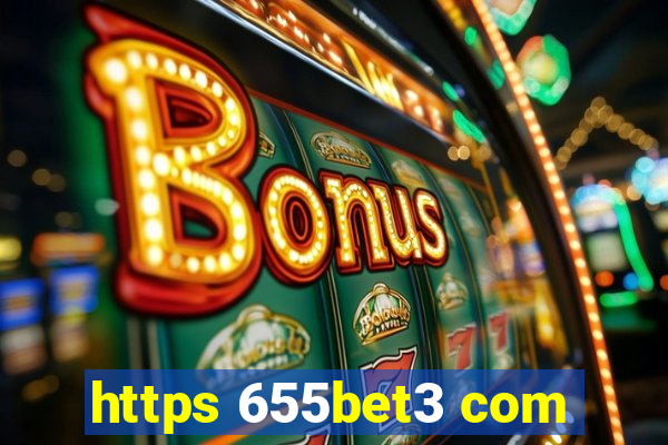 https 655bet3 com